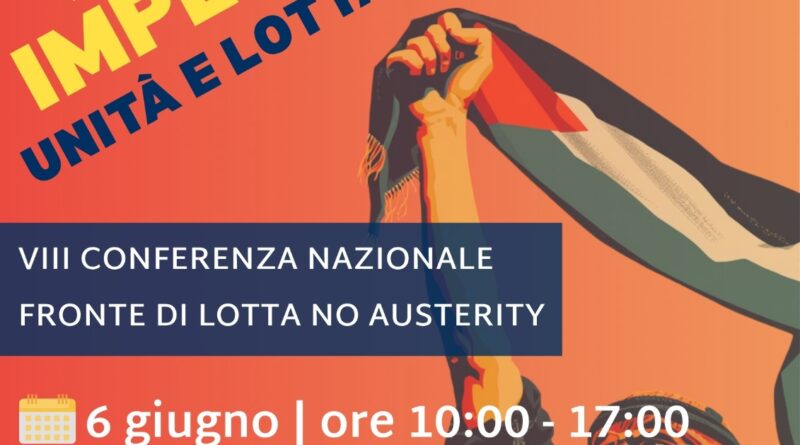 Sabato 6 giugno 2026, Milano, VIII Conferenza nazionale del Fronte di Lotta No Austerity